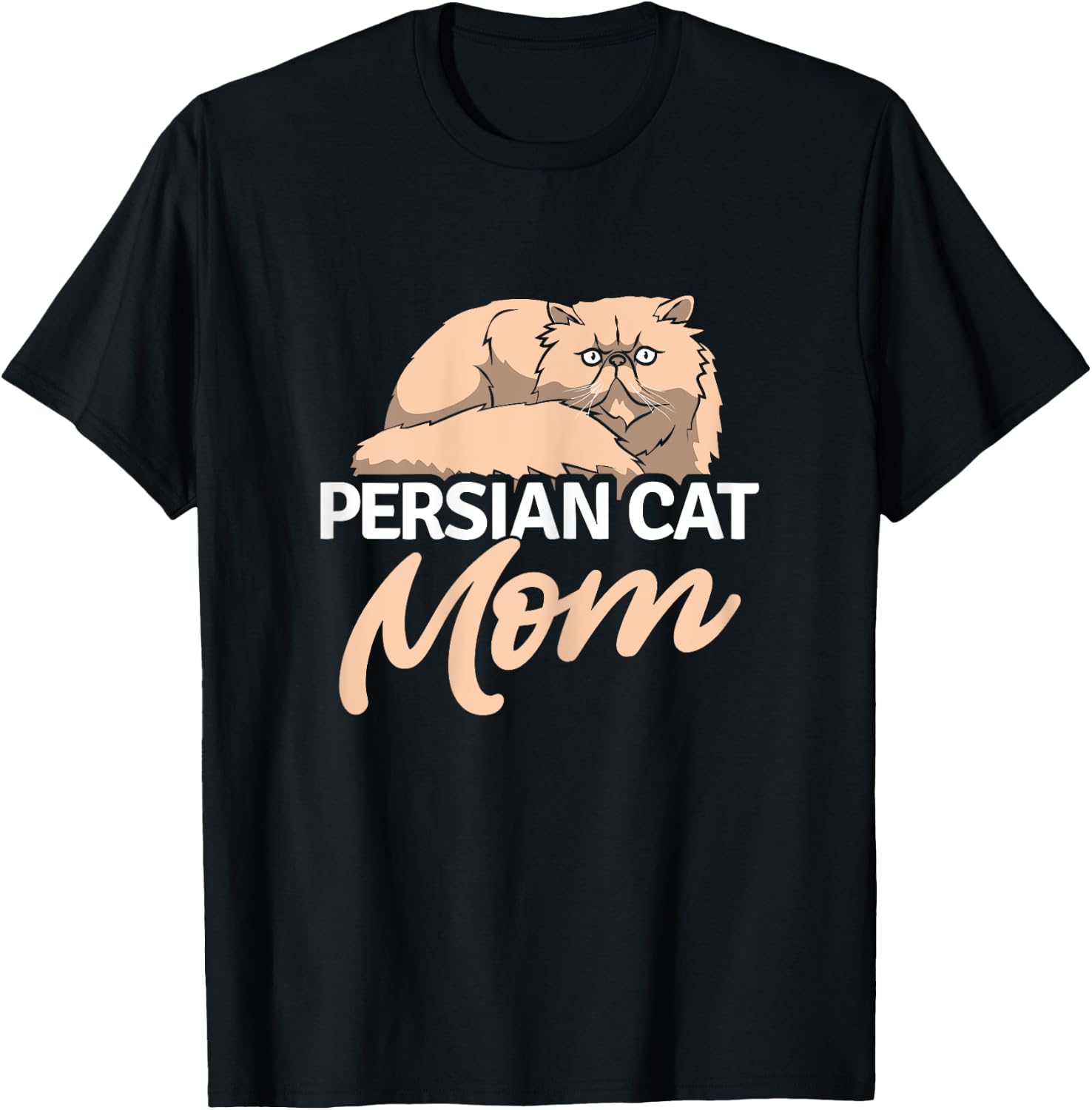 Persian Cat Mom Cat Kitten Kitty Cat Breed Animal Pet T-Shirt - T-Shirt | Black