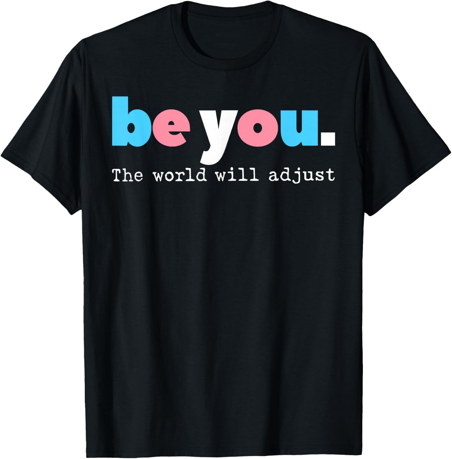 Be You Transgender Pride LGBTQ Trans Flag Men Women T-Shirt - T-Shirt | Black