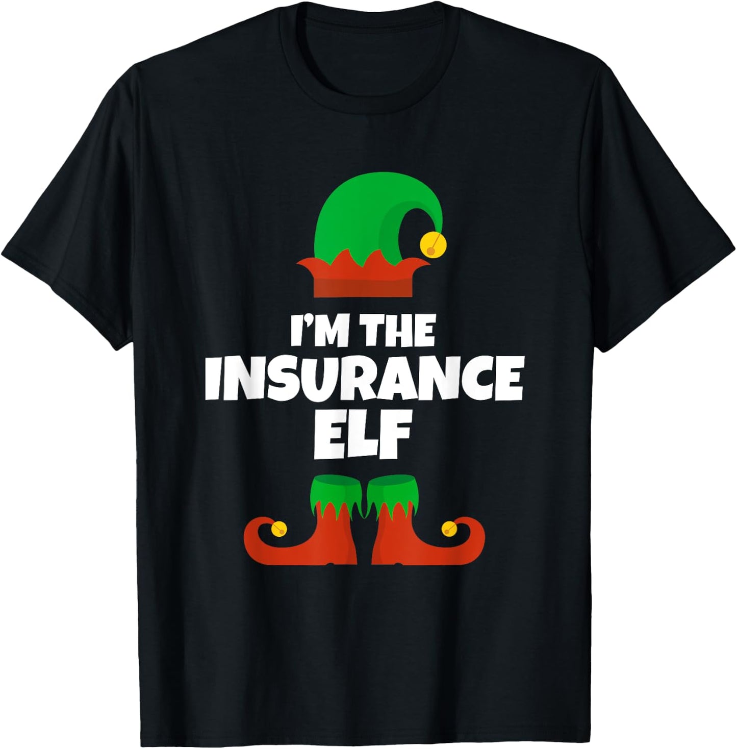 I'm The Insurance Elf Family Pajama Christmas Funny T-Shirt - T-Shirt | Black