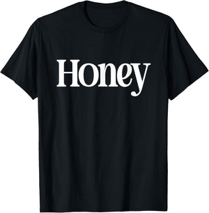 that Says Honey Shirt - A Design that Says Honey T-Shirt - T-Shirt | Black