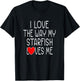 I Love The Way My Starfish Loves Me - Funny Starfish T-Shirt - T-Shirt | Black