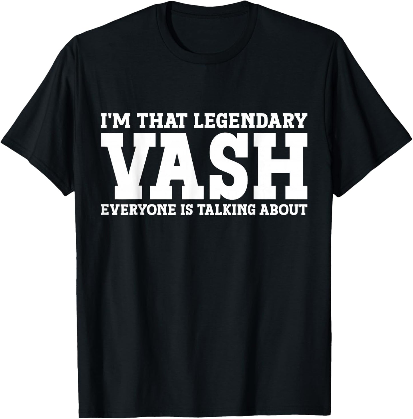 Vash Personal Name First Name Funny Vash T-Shirt - T-Shirt | Black