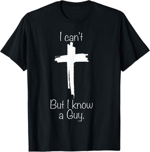 Cross I Can't But I Know A Guy T-Shirt - T-Shirt | Black