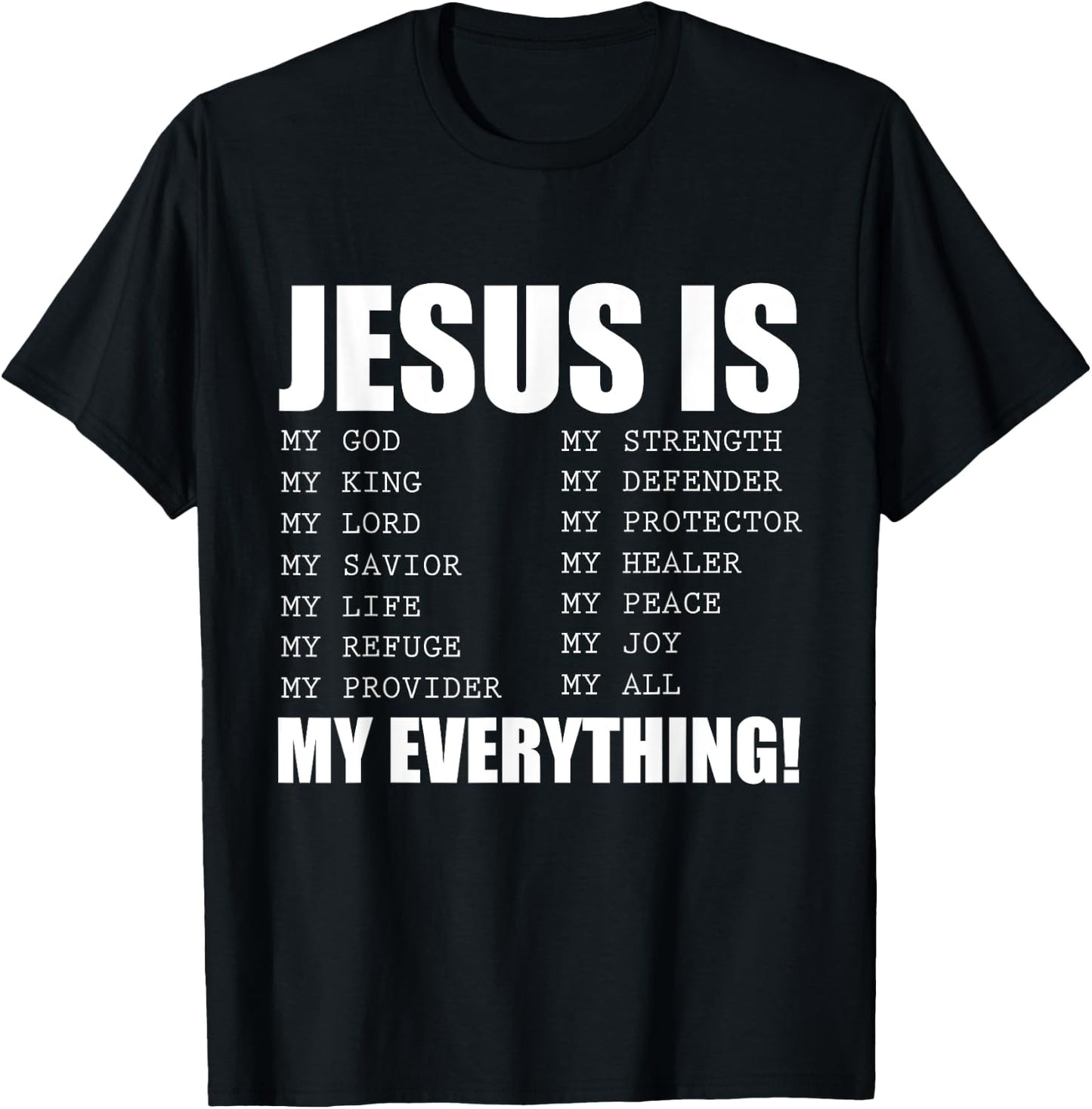 Jesus Is My Everything Jesus T-Shirt - T-Shirt | Black