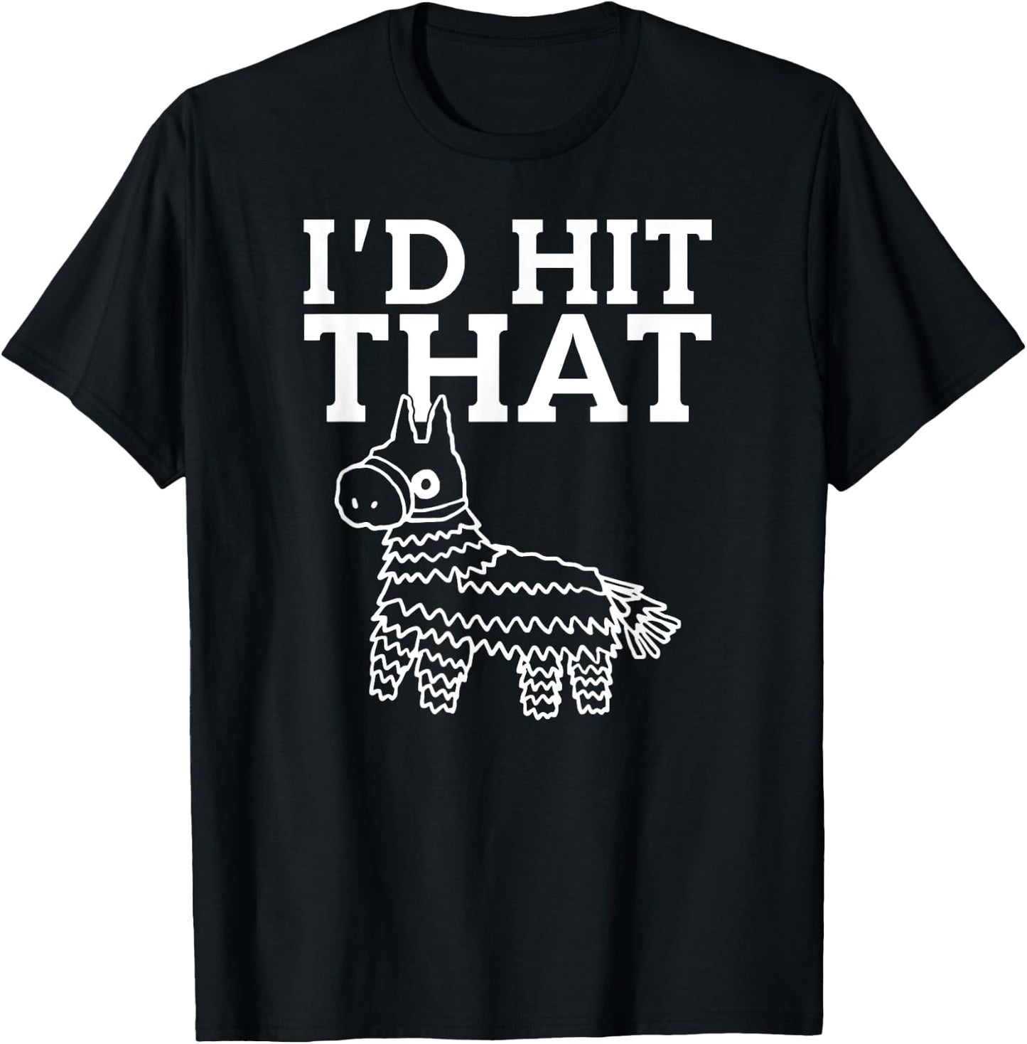 I would meet that piñata in white Cinco De Mayo Mexico T-Shirt - T-Shirt | Black