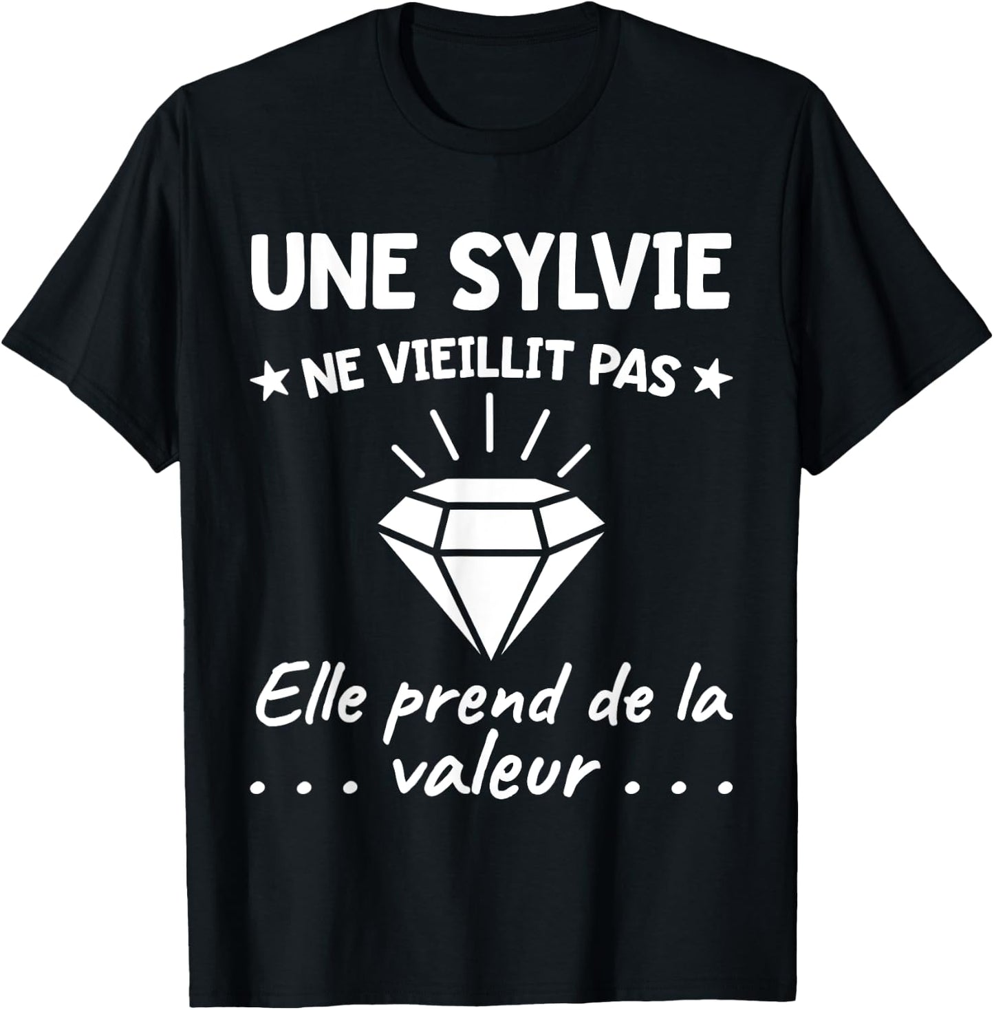 Sylvie Valeur | Birthday Humour Mom Mother First Name , Black, S T-Shirt - T-Shirt | Black