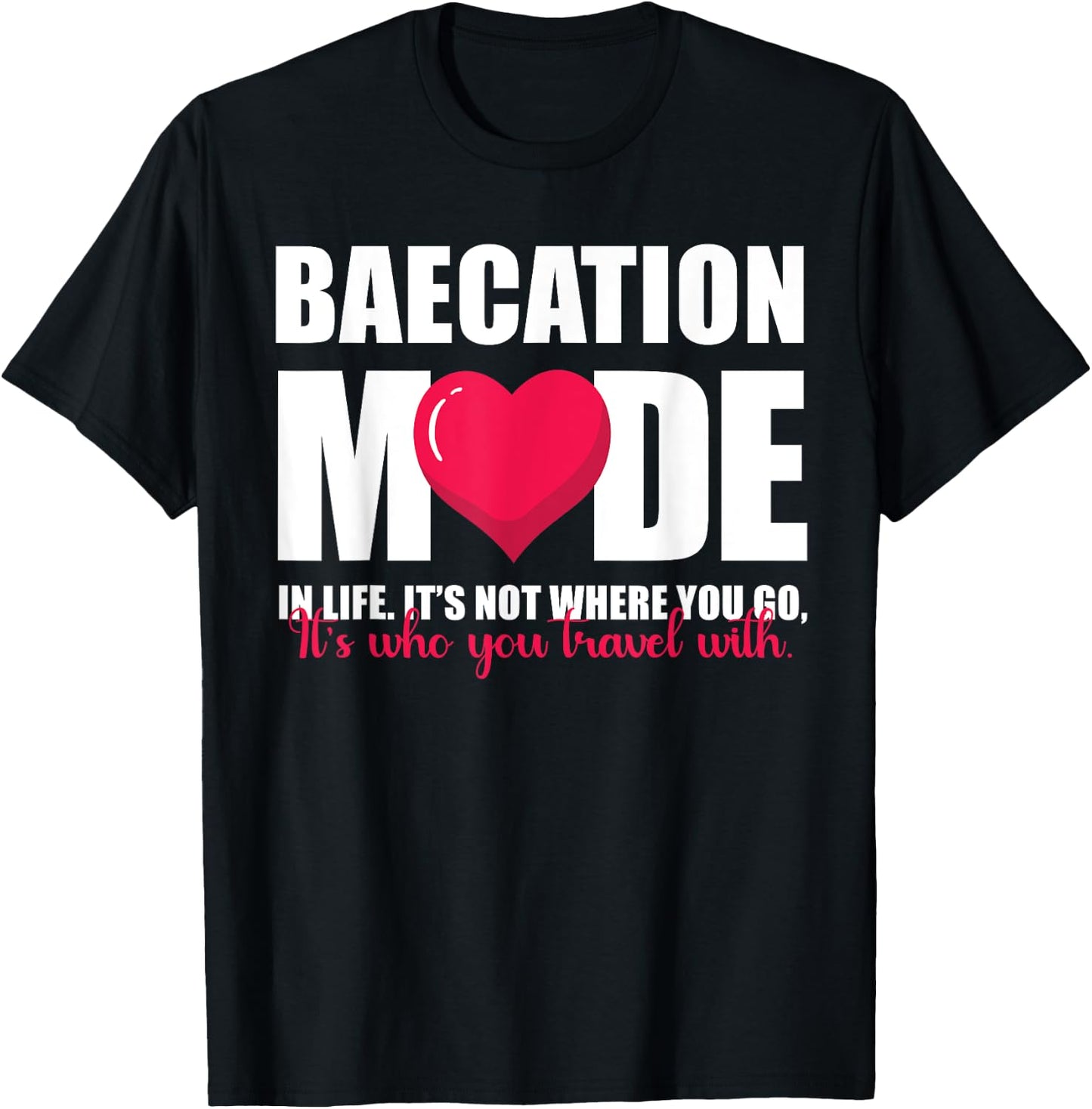 Baecation Mode Couples Vacation Trip Matching Men Women T-Shirt - T-Shirt | Black