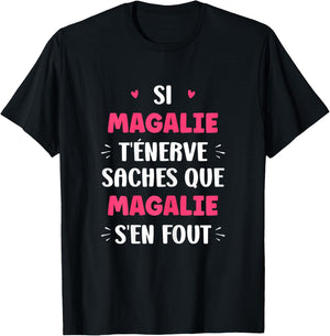 Name Si Magalie t'énerve Humour first name Magalie T-Shirt - T-Shirt | Black