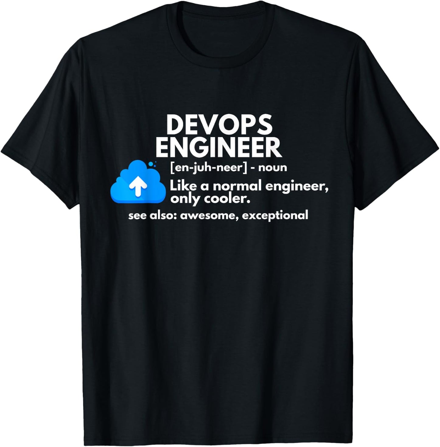 DevOps Engineer Definition Funny Engineering T-Shirt - T-Shirt | Black