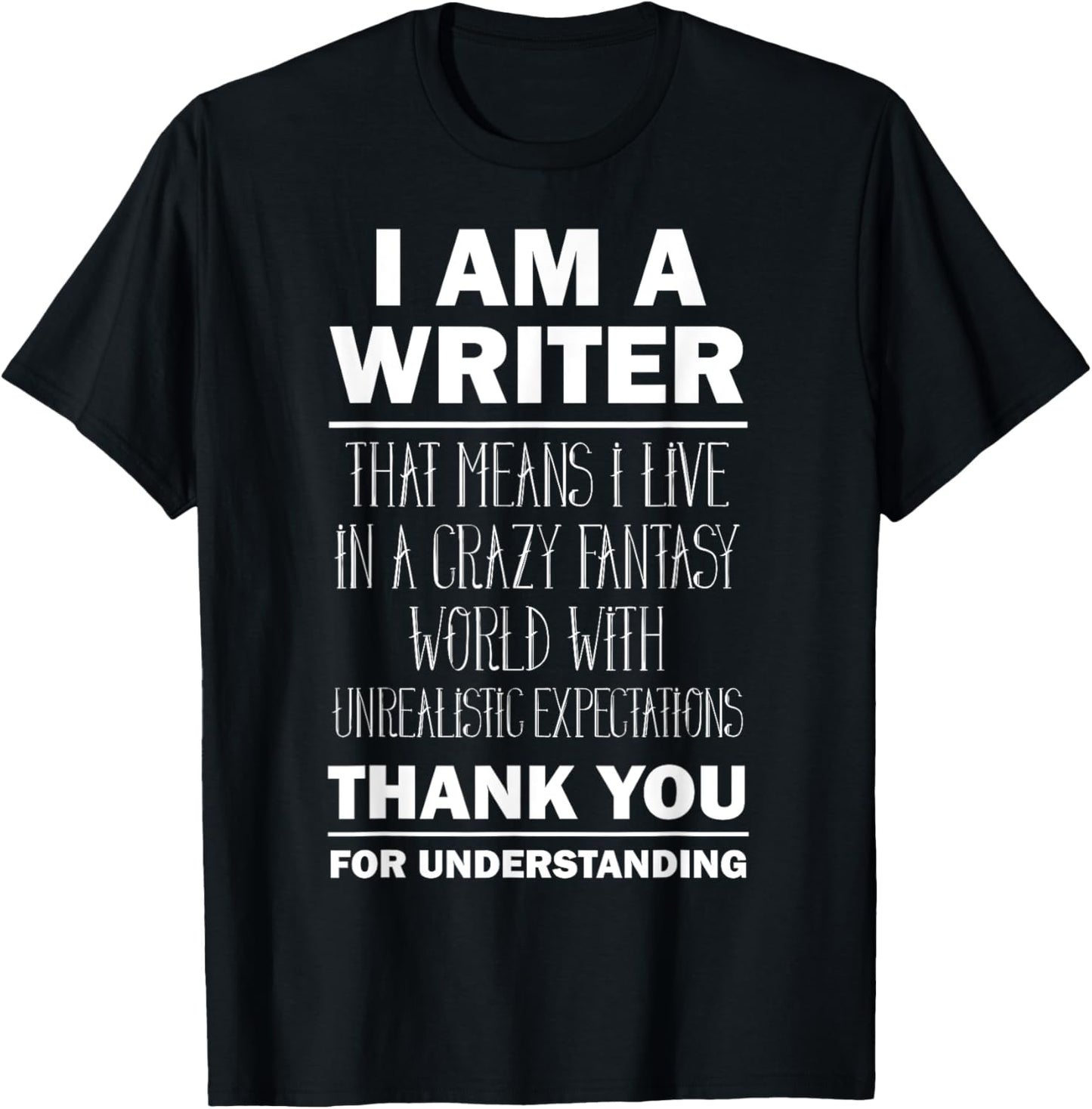 I Am a Writer - Funny Author Gift T-Shirt - T-Shirt | Black
