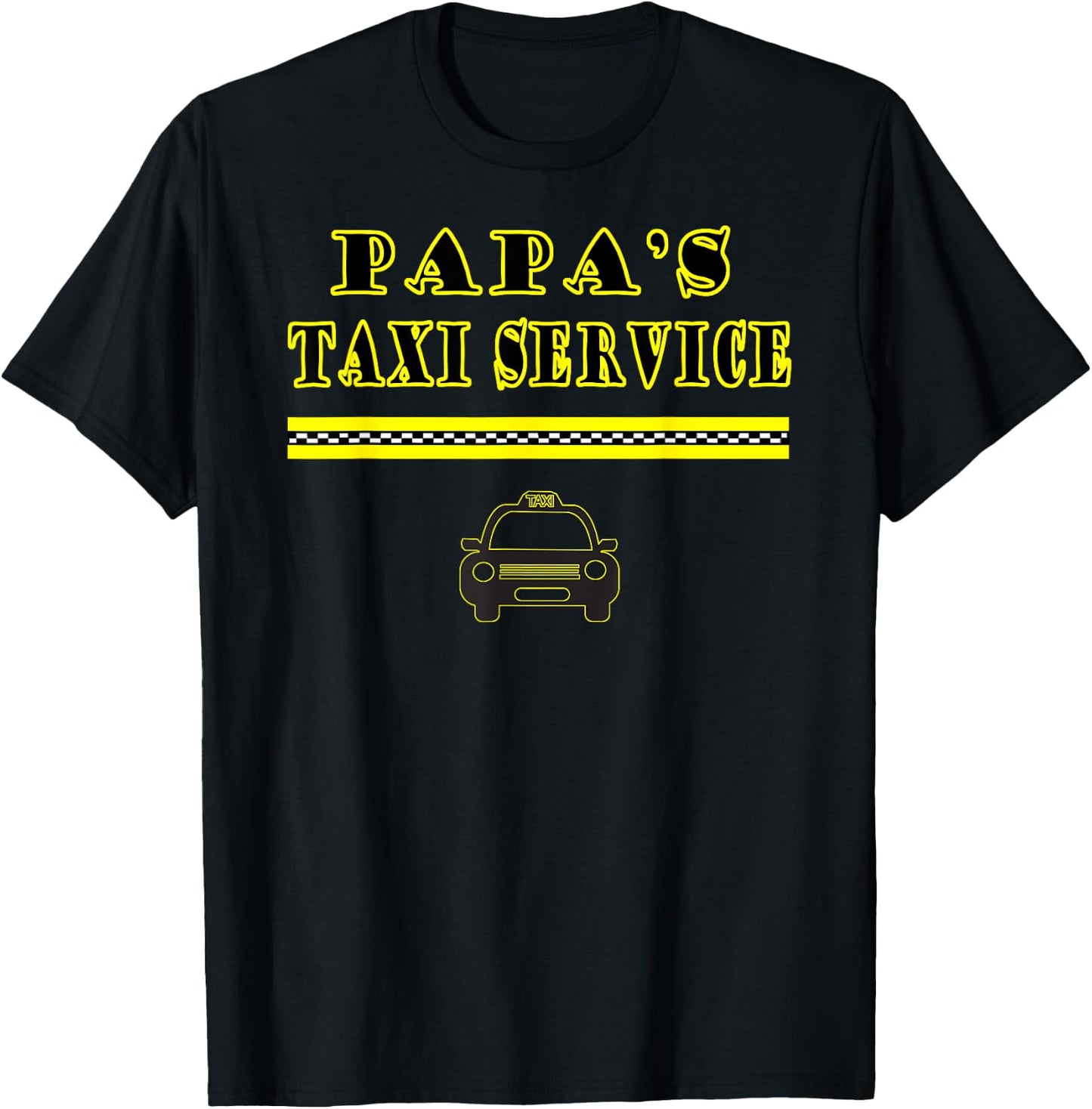 Papa Dad Taxi Cab Driver Taxi Transportation Services Funny T-Shirt - T-Shirt | Black