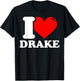 I love Drake T-Shirt - T-Shirt | Black