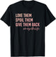 Babysitter Love Them, Spoil Them, Give Them Back Teacher Men Women T-Shirt - T-Shirt | Black