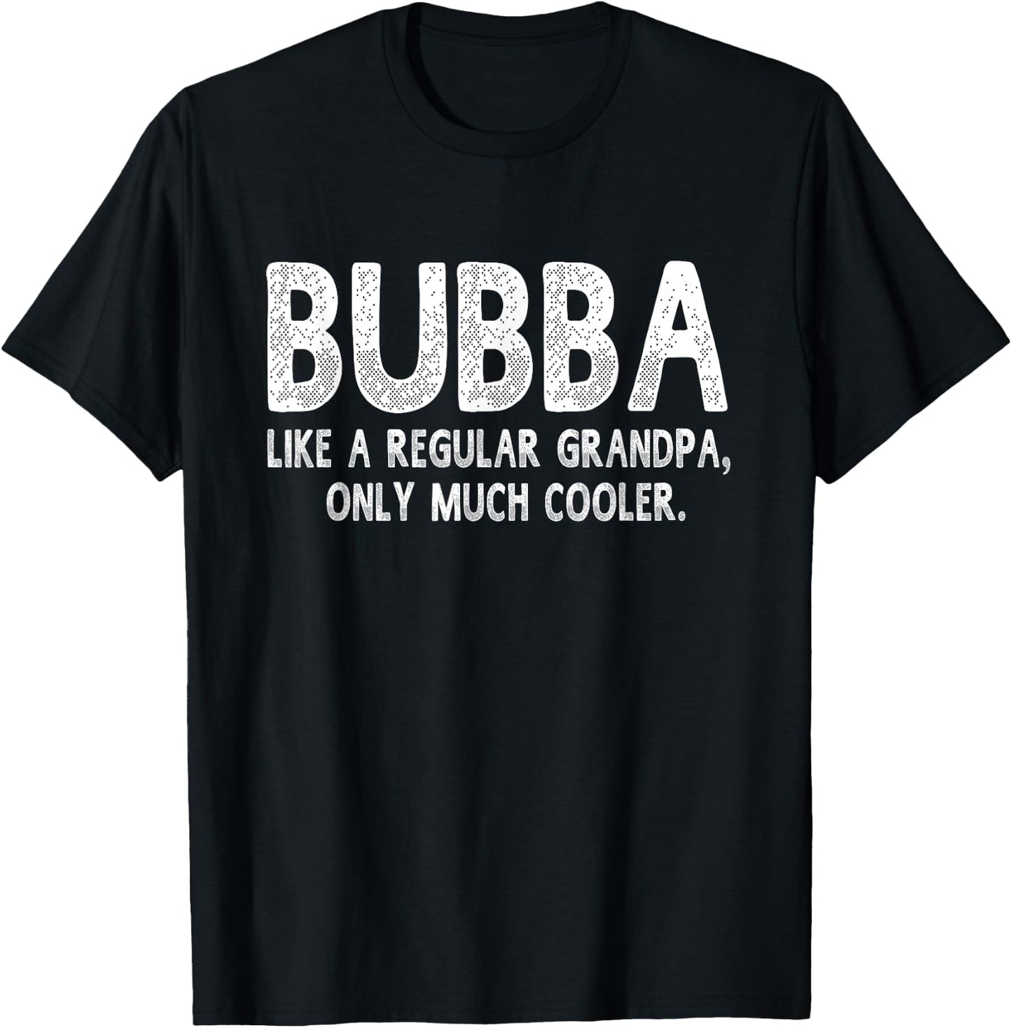 Bubba Definition Funny Grandpa Fathers Day Gift Papa T-Shirt - T-Shirt | Black