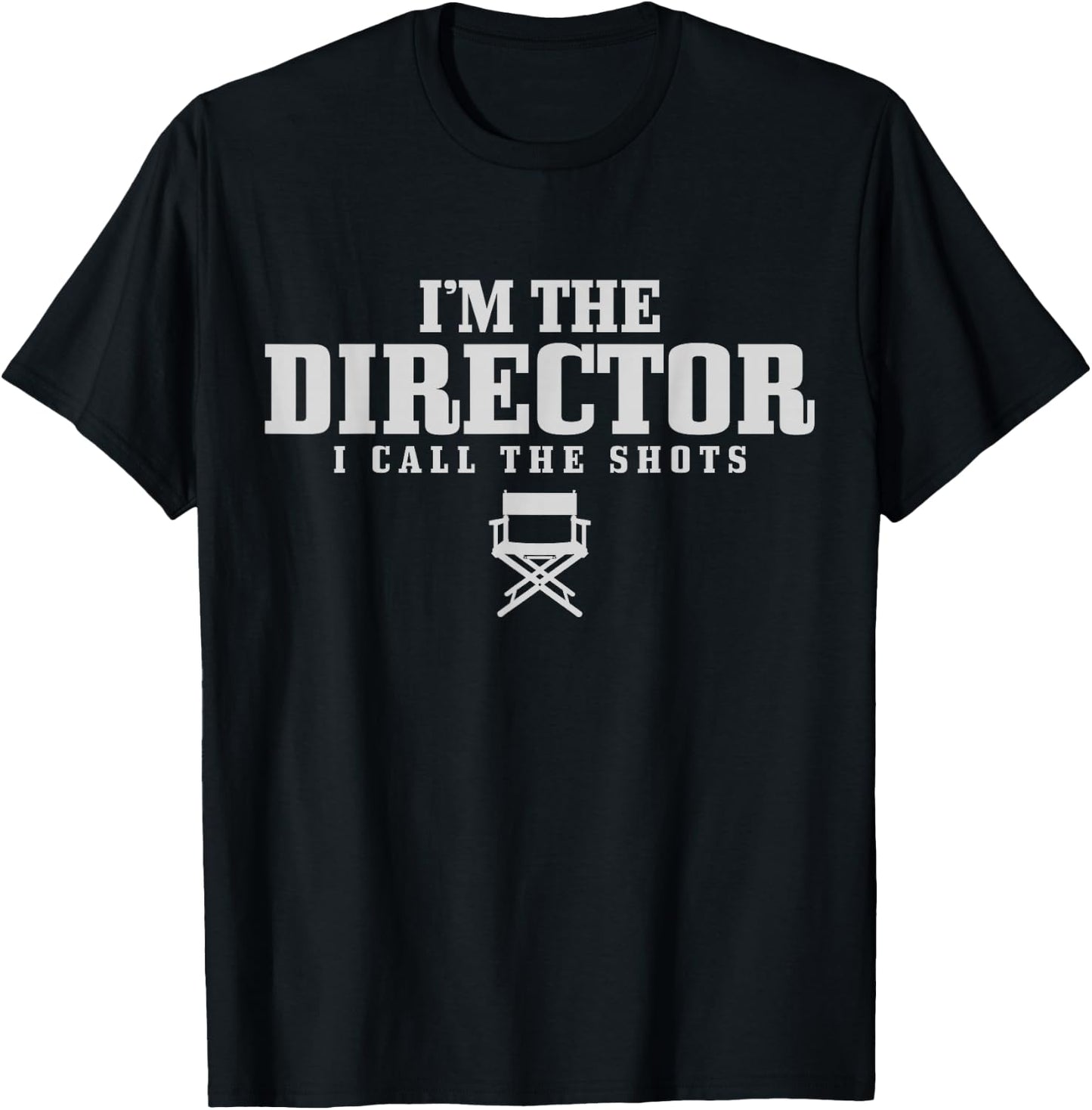 Movie Director I Call The Shots Film Maker Gift T-Shirt - T-Shirt | Black
