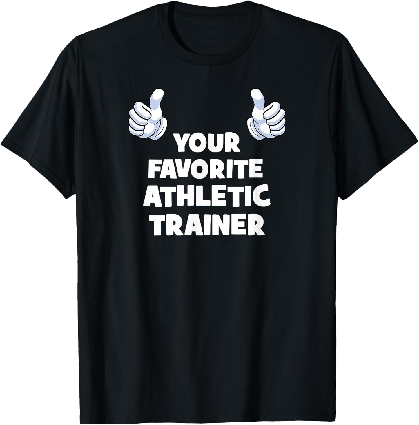 Your Favorite Athletic Trainer Funny Co-Worker On The Job T-Shirt - T-Shirt | Black