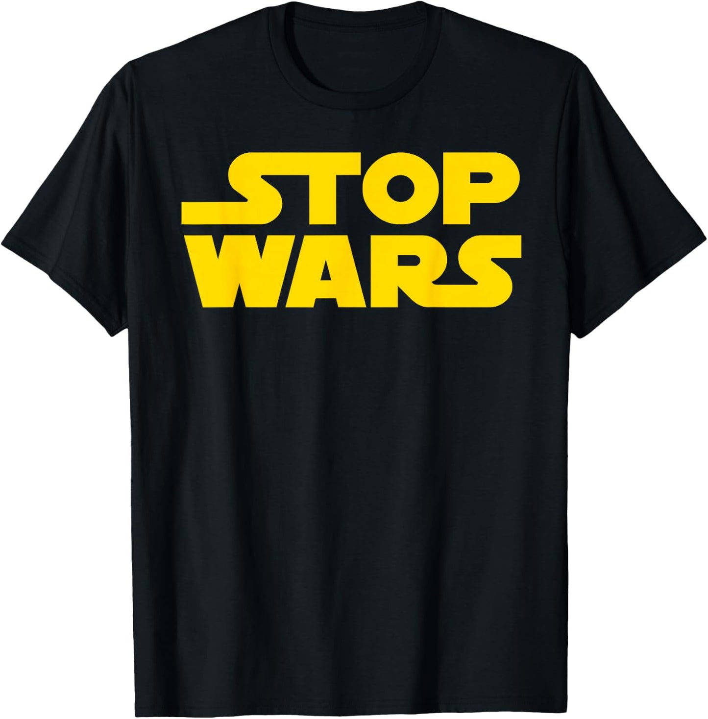 Stop Wars , black T-Shirt - T-Shirt | Black