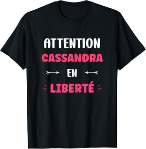 Attention Cassandra in Freedom Funny Name Cassandra T-Shirt - T-Shirt | Black