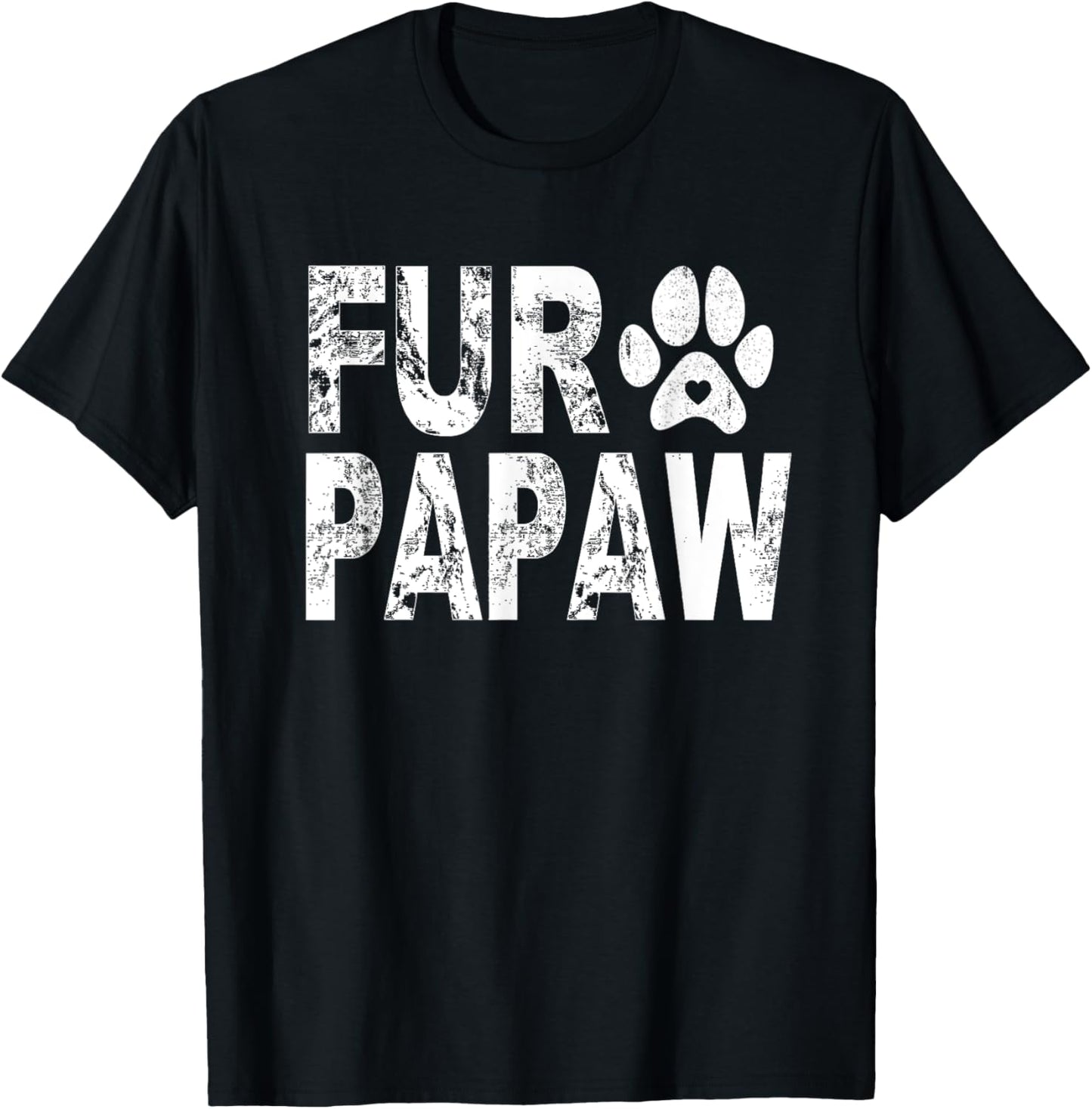 Funny Fur Papaw Shirt Pet Lover Dog Dad Fathers Day Women T-Shirt - T-Shirt | Black