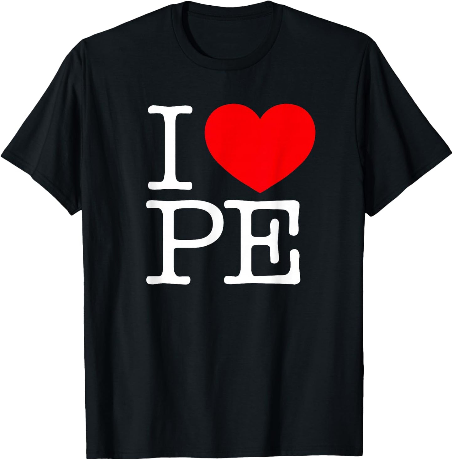 I Love (Heart) PE T-Shirt - T-Shirt | Black