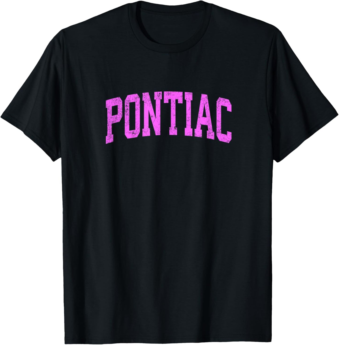 Pontiac Michigan MI Vintage Athletic Sports Pink Design T-Shirt - T-Shirt | Black