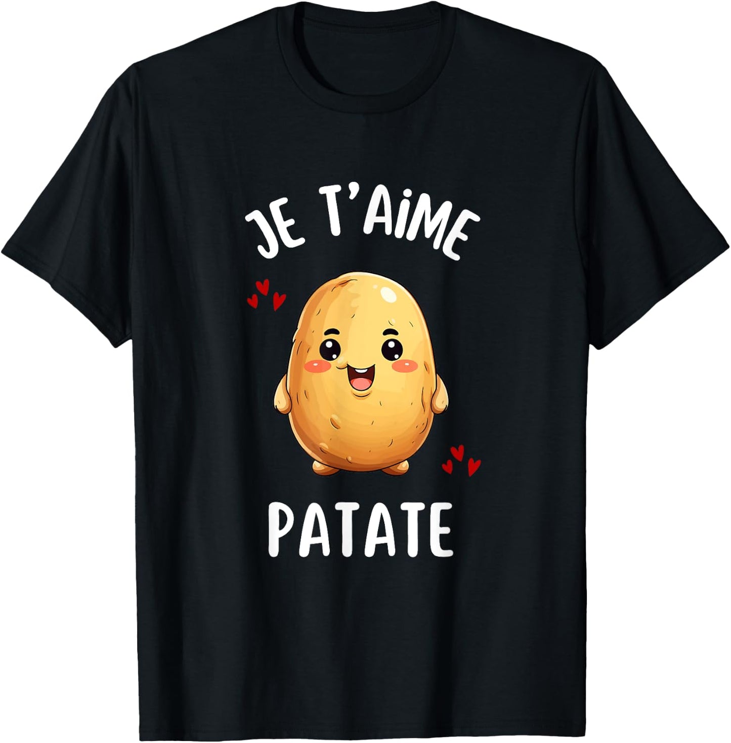 Je Taime Potato Funny Fries Gift Potato Humour , Black, S T-Shirt - T-Shirt | Black