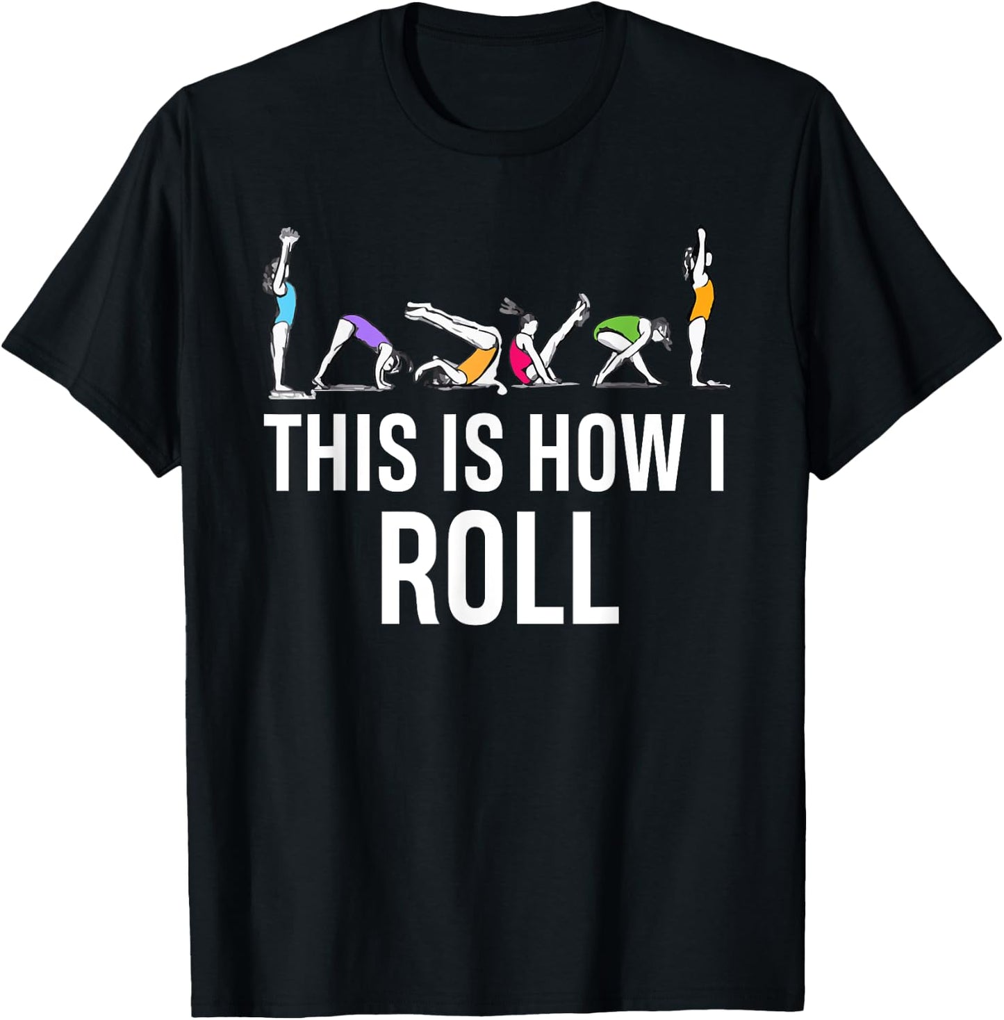 This I How I Roll Funny Cheerleading Gymnast T-Shirt - T-Shirt | Black