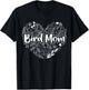 Bird Mom for Mom's Who Love Bird - Bird Mom T-Shirt - T-Shirt | Black