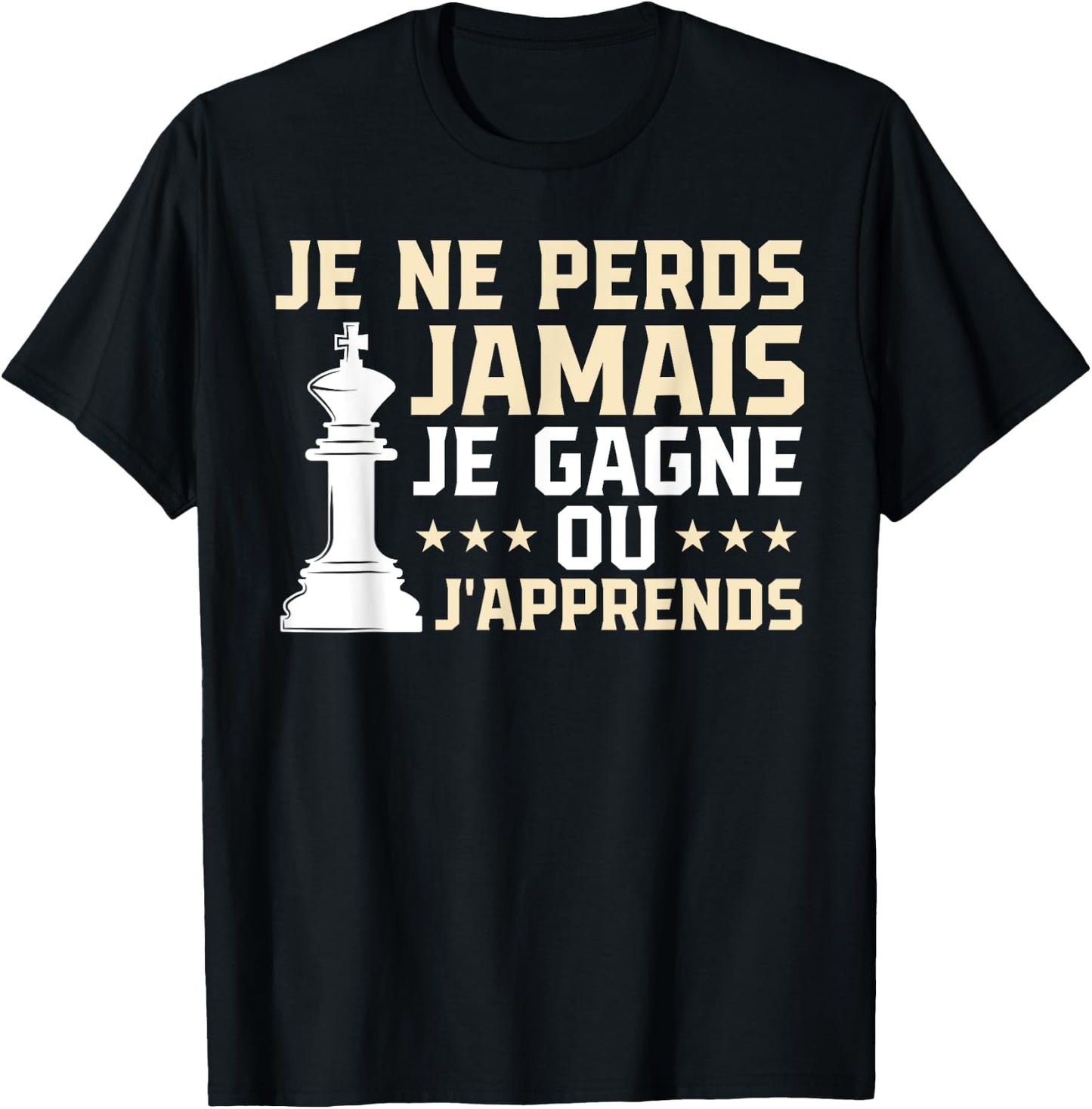 I Never Lose I Win Or I Learn Funny Chess , Black, S T-Shirt - T-Shirt | Black