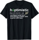 Hoptimistic Craft Beer for Brewers Local Drinkers T-Shirt - T-Shirt | Black