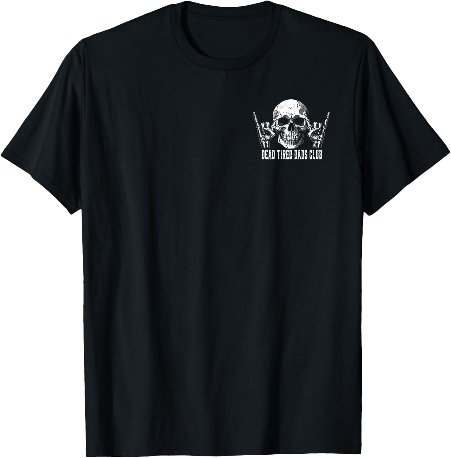 (2 Sides) Dead Tired Dads Club Fueled By Caffeine and Chaos T-Shirt - T-Shirt | Black