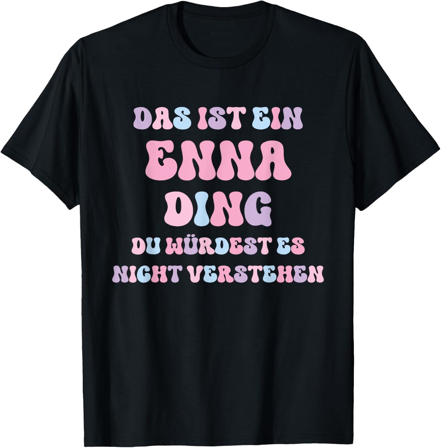 Enna Lustiger Spruch Vorname Name Geburtstag Geschenk T-Shirt - T-Shirt | Black