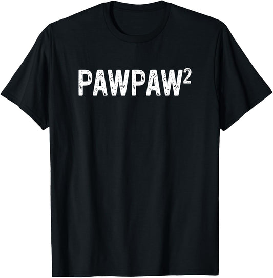 Second Time Pawpaw Again 2nd Power Baby Announcement Paw-Paw T-Shirt - T-Shirt | Black
