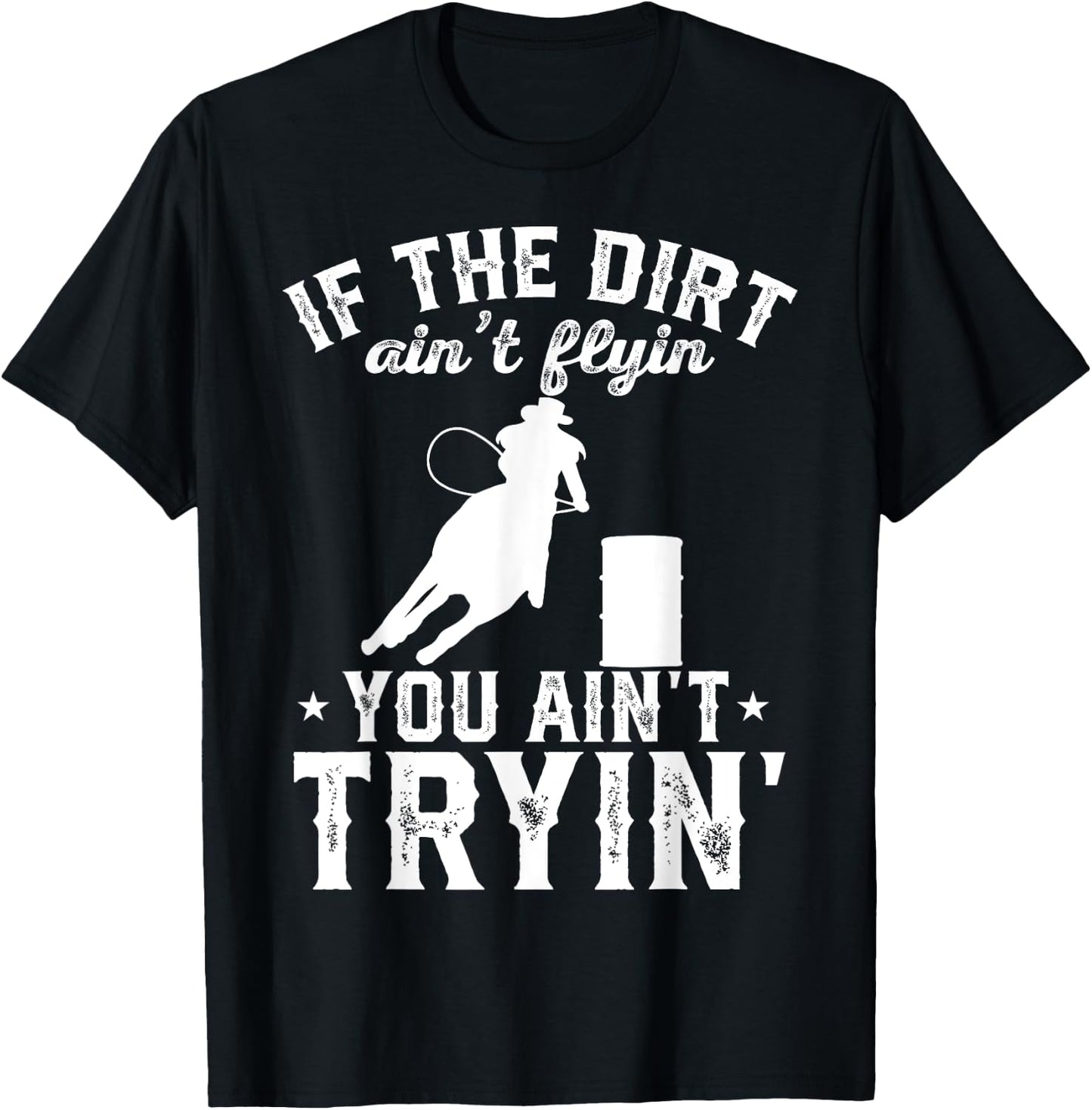 Barrel Racing Rodeo T-Shirt - T-Shirt | Black