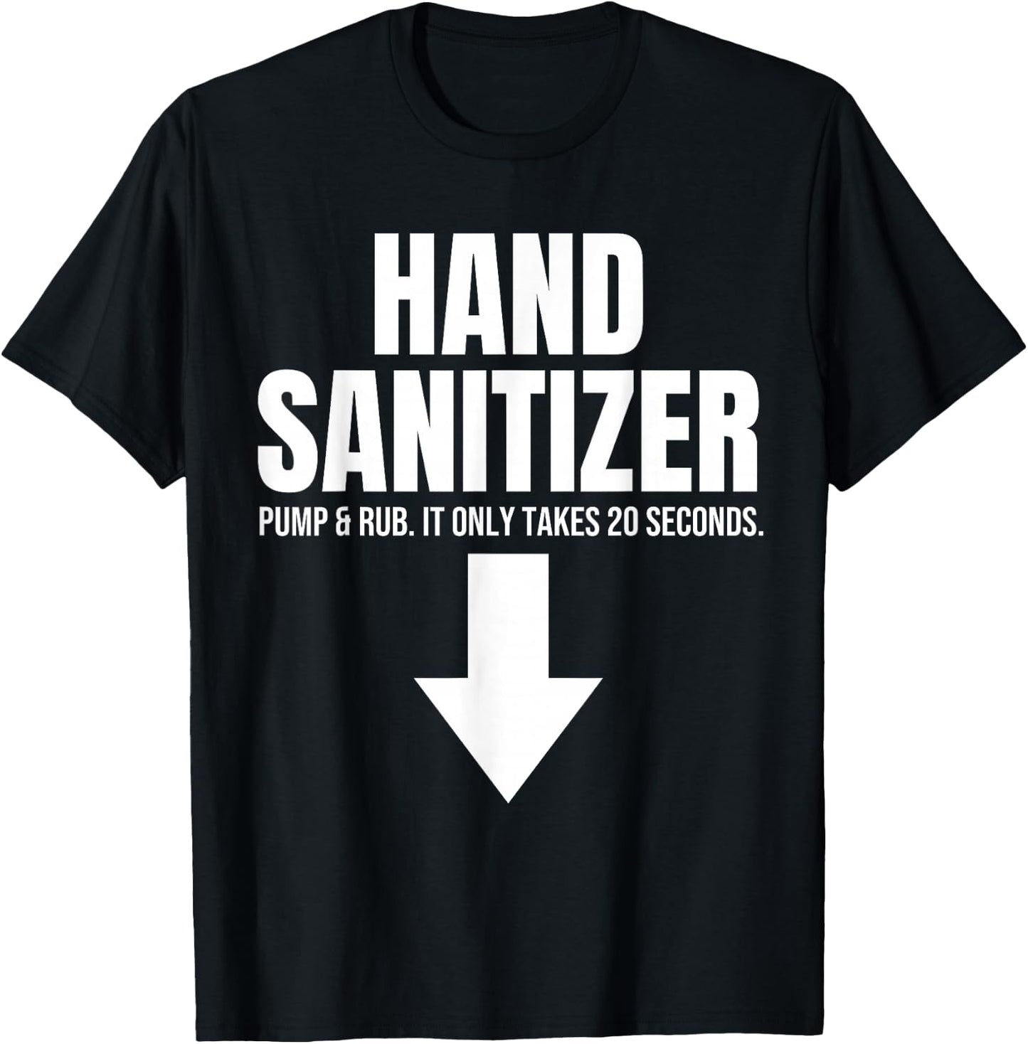 Hand Sanitizer Pump & Rub Humor Adult Humor Rude , Black, S T-Shirt - T-Shirt | Black