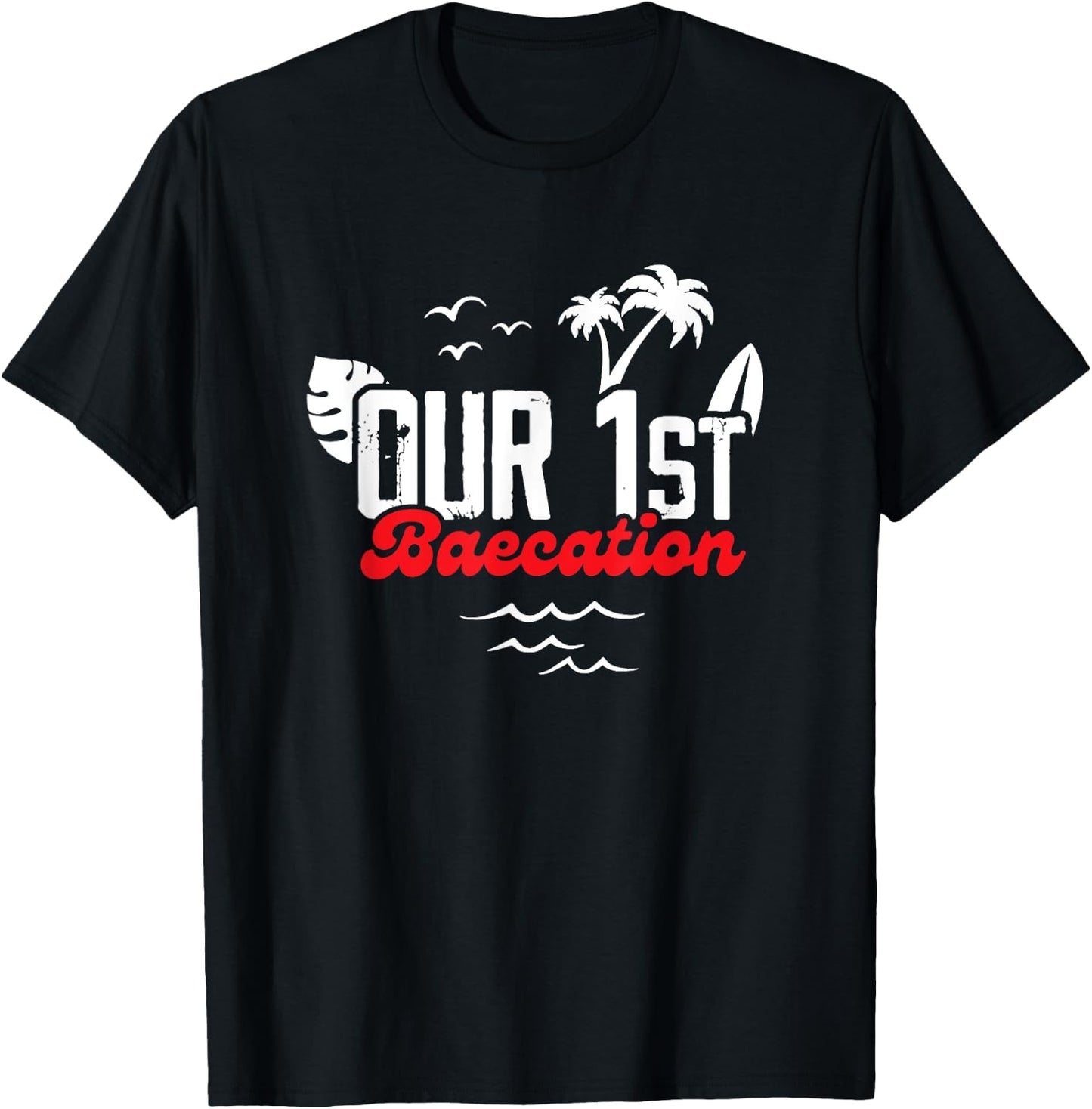 Baecation Shirts For Couples 2023 Matching Clothes -Adults Black Small Classic Fit Crew Collar Tropical Short Sleeve Our First Baecation Matching Couple Cruise Vacation T-Shirt - T-Shirt | Black