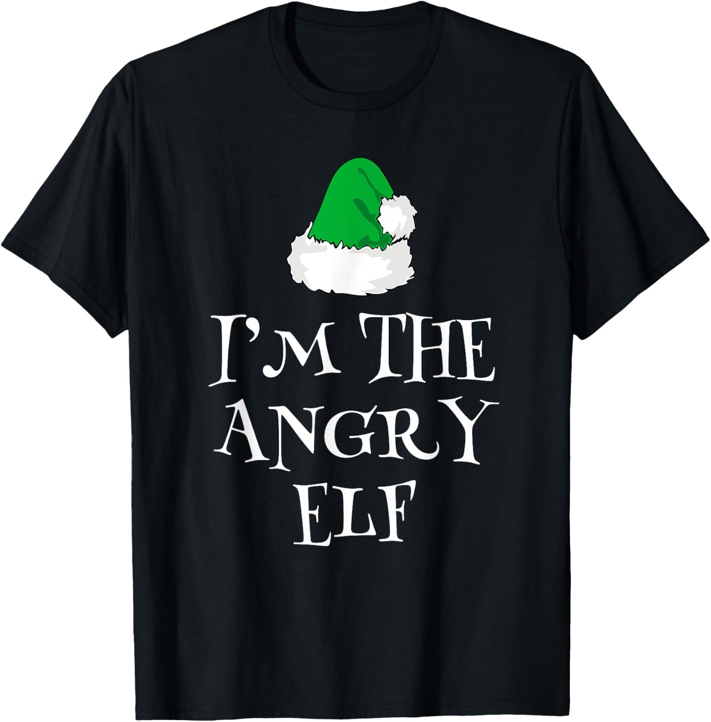 I'm The Angry Elf Christmas Funny Pajama T-Shirt - T-Shirt | Black
