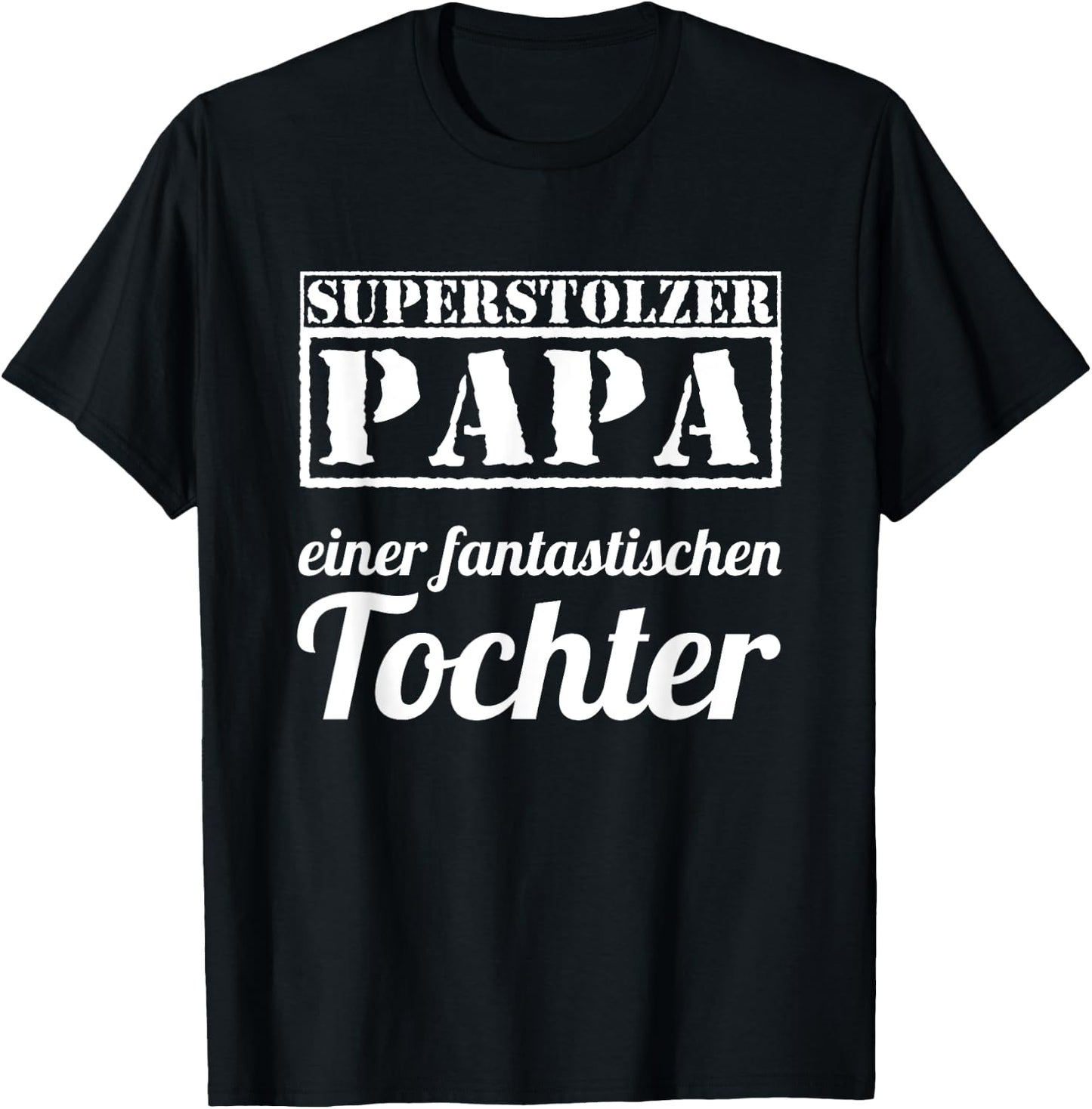 Herren Superstolzer Vater einer fantastischen Tochter T-Shirt - T-Shirt | Black