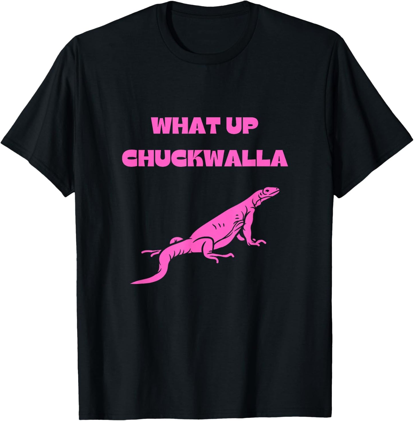 What Up Chuckwalla? Funny Commercial Quote T-Shirt - T-Shirt | Black