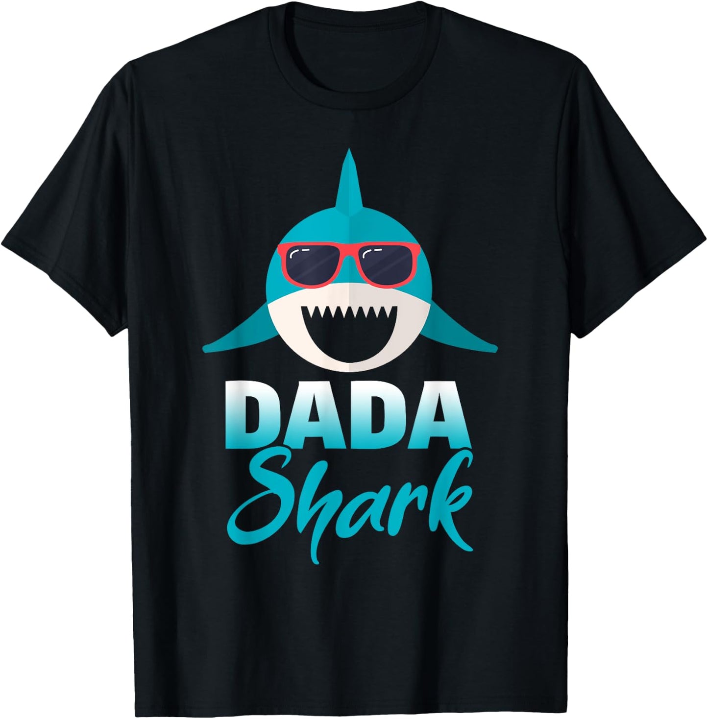Dada Shark Wearing Cool Sunglasses Daddy T-Shirt - T-Shirt | Black