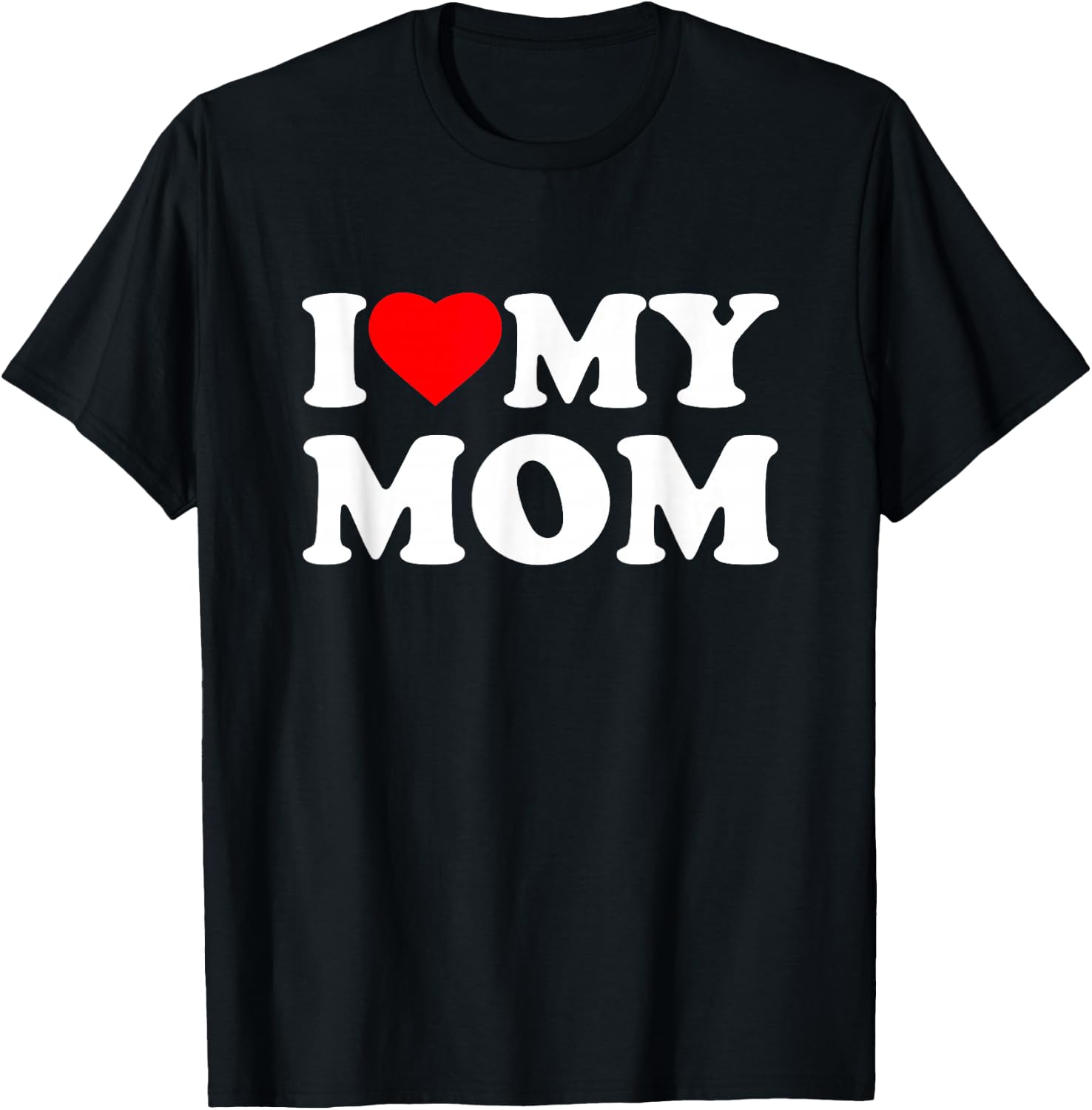 I Love My Mom Heart Family Grandma T-Shirt - T-Shirt | Black