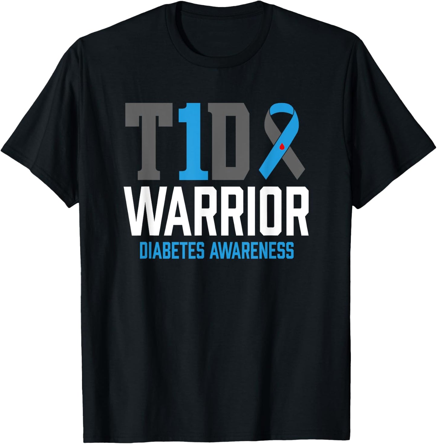 Type 1 Diabetes Awareness T1D Warrior Type One Diabetic T-Shirt - T-Shirt | Black