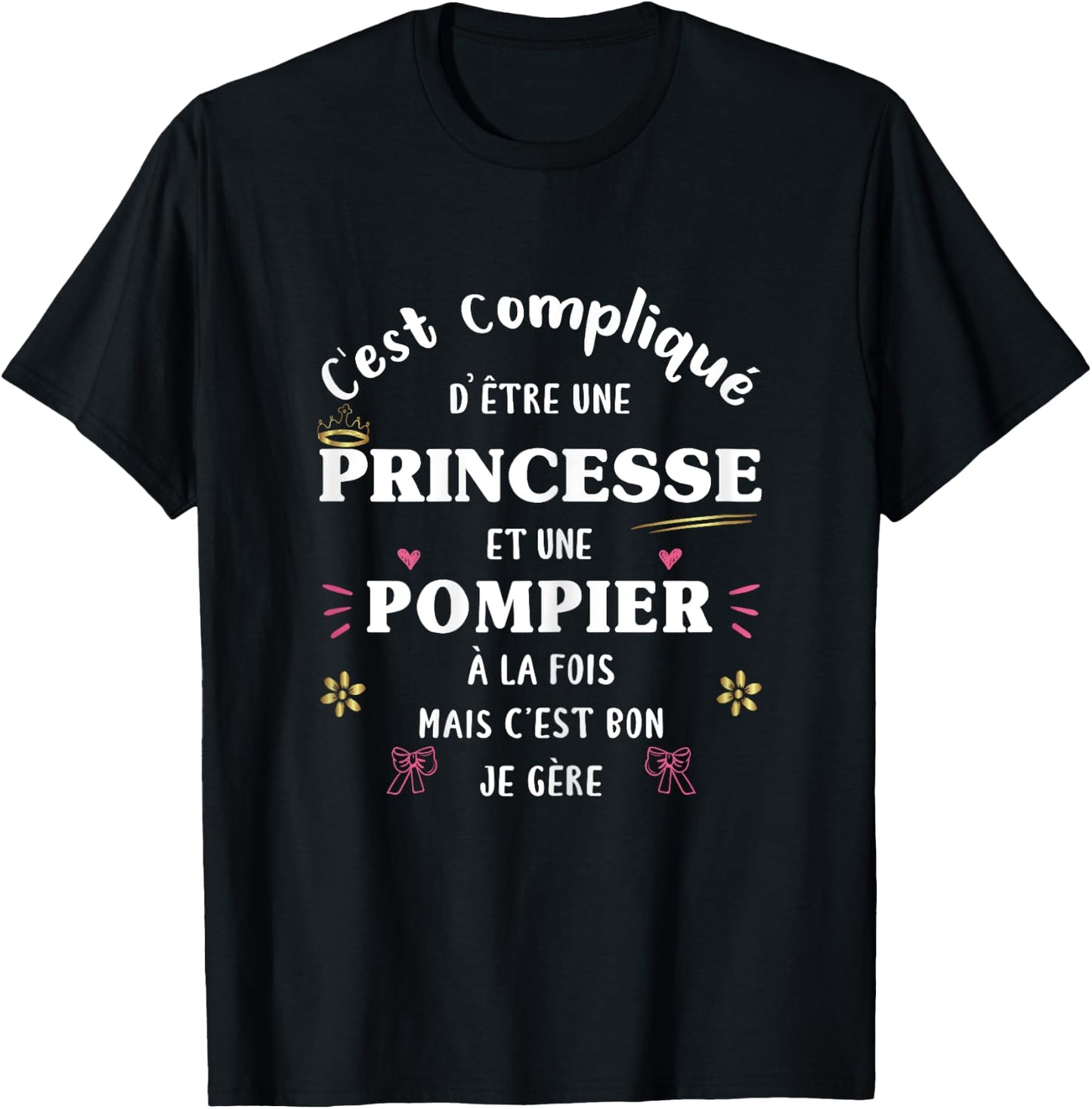 Princess and Fireman Both Woman Original Humor Funny , Black, Female X-Small T-Shirt - T-Shirt | Black