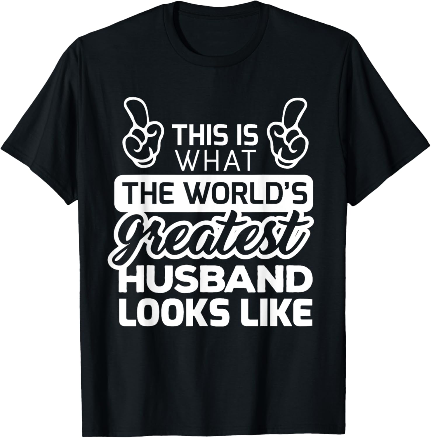 World's Greatest Husband Best Husband Ever T-Shirt - T-Shirt | Black