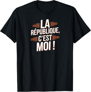 La République c'est moi , Black, S T-Shirt - T-Shirt | Black