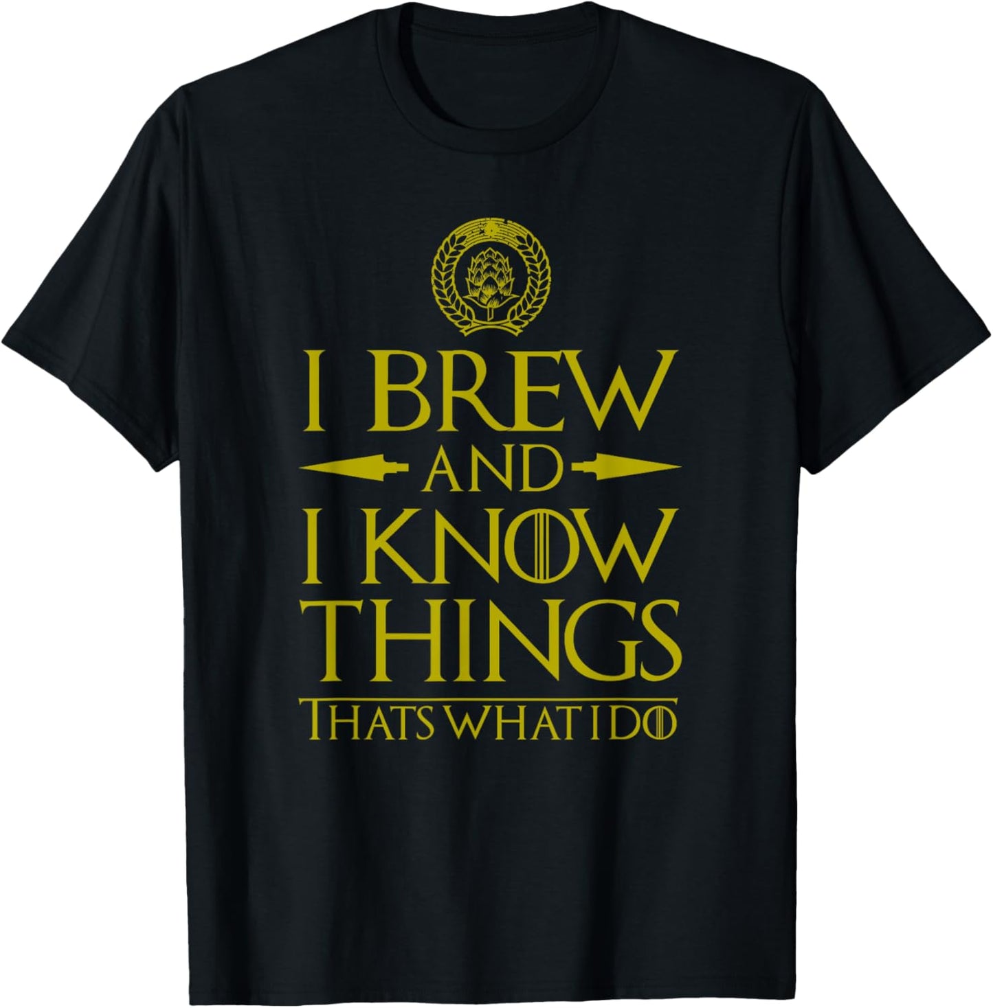 I Brew and I Know Things Funny Home Brewing Beer T-Shirt - T-Shirt | Black