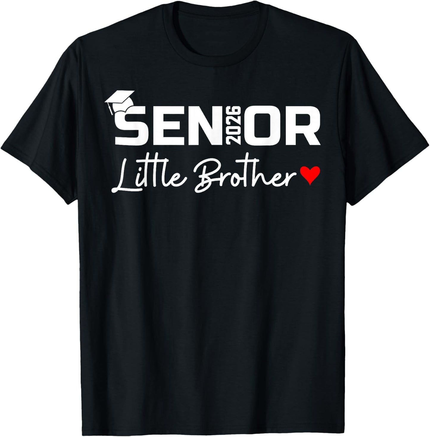 Senior 2026 Little Brother of a Graduate Class of 2026 T-Shirt - T-Shirt | Black