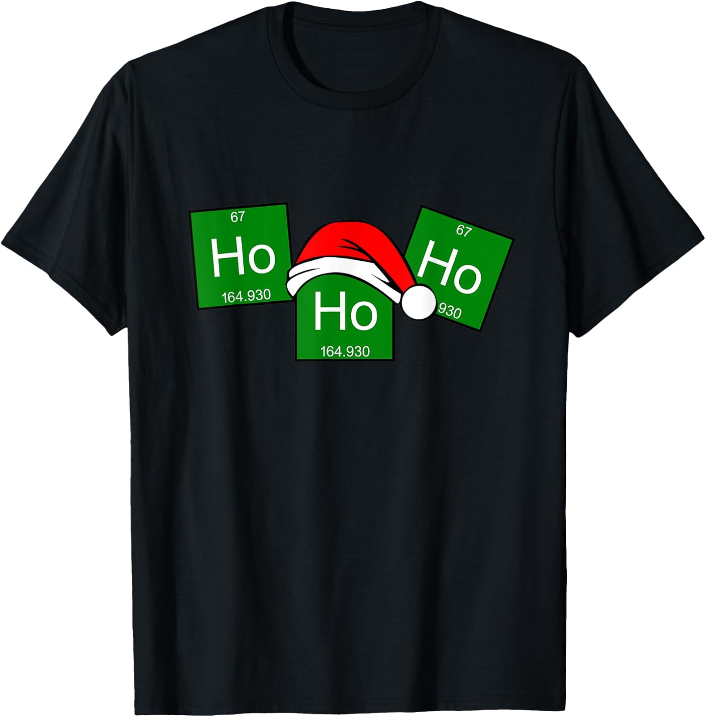 HoHoHo Holmium Chemistry Element Christmas Pun T-Shirt - T-Shirt | Black
