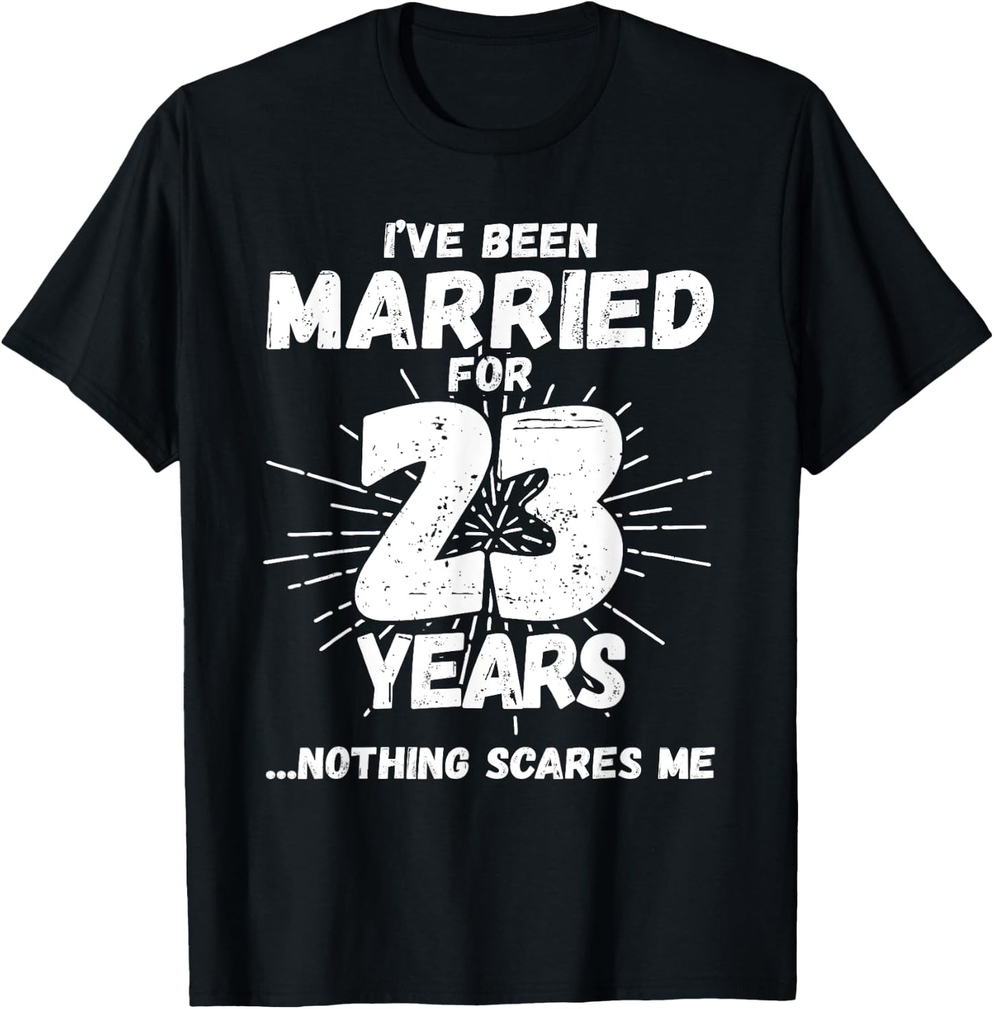 Couples Married 23 Years - Funny 23rd Wedding Anniversary T-Shirt - T-Shirt | Black