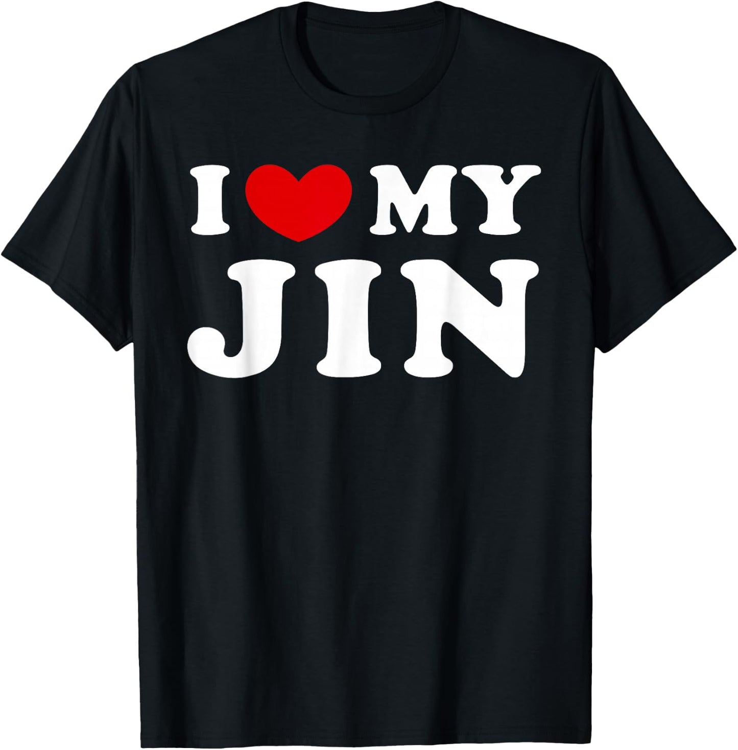 I Love My Jin, I Heart My Jin T-Shirt - T-Shirt | Black